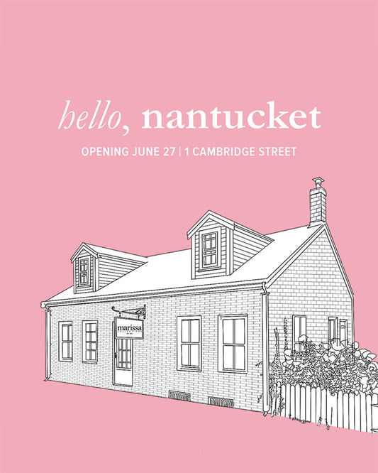 Hello, Nantucket - The Marissa Cottage Is Opening On The Island June 27